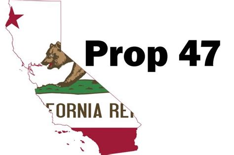 state of california prop 47